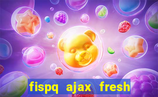 fispq ajax fresh limpeza profunda